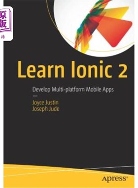 海外直订Learn Ionic 2: Develop Multi-Platform Mobile Apps 学习Ionic 2:开发多平台移动应用程序