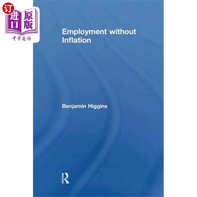 海外直订Employment without Inflation 没有通货膨胀的就业