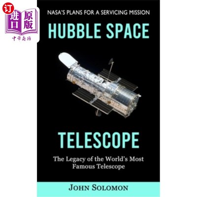 海外直订Hubble Space Telescope: Nasa's Plans for a Servicing Mission (The Legacy of the  哈勃太空望远镜:美国宇航局
