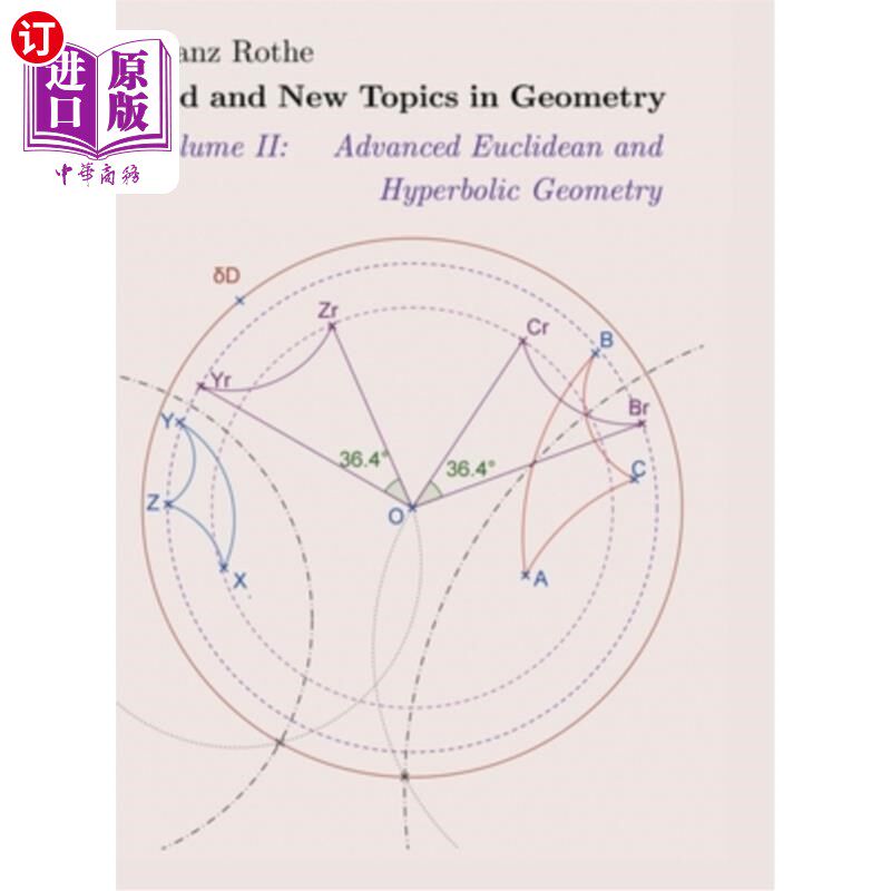 海外直订Old and New Topics in Geometry: Volume II: Advanced Euclidean and Hyperbolic Geo 几何的新旧主题:卷二:高级欧