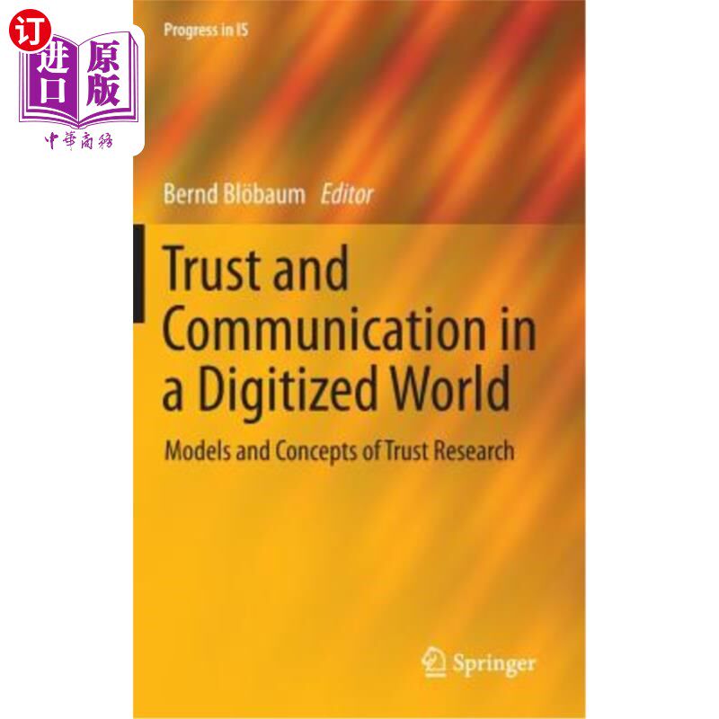 海外直订Trust and Communication in a Digitized World: Models and Concepts of Trust Resea 数字化世界中的信任与沟通：