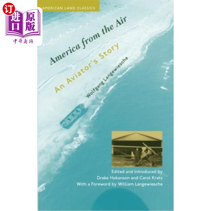 海外直订America from the Air: An Aviator's Story 空中的美国:一个飞行员的故事