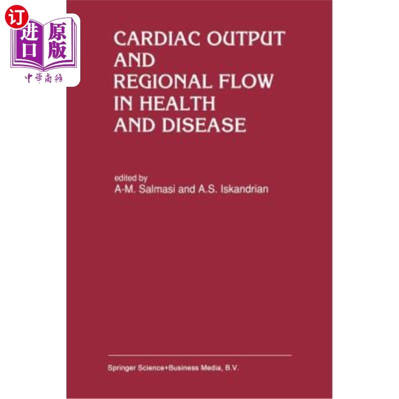 海外直订医药图书Cardiac Output and Regional Flow in Health and Disease 健康与疾病中的心输出量和局部血流