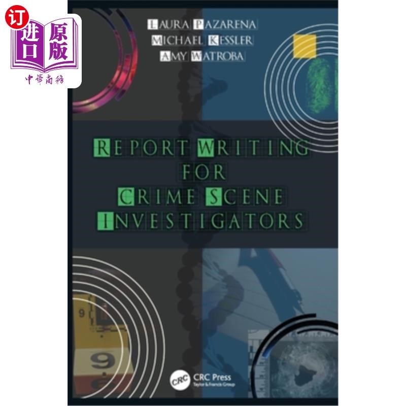 海外直订Report Writing for Crime Scene Investigators 为犯罪现场调查员撰写报告