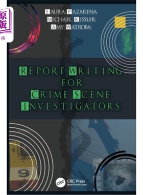 海外直订Report Writing for Crime Scene Investigators 为犯罪现场调查员撰写报告