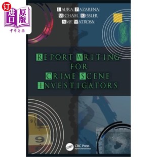 海外直订Report Writing for Crime Scene Investigators 为犯罪现场调查员撰写报告