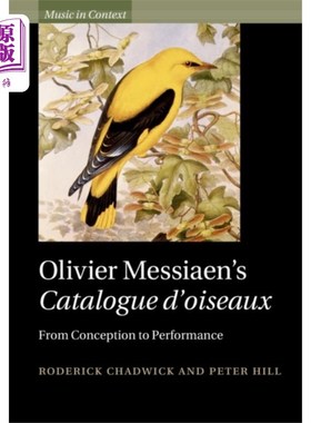 海外直订Olivier Messiaen's Catalogue d'oiseaux 奥利维尔·弥赛亚的鸟类目录