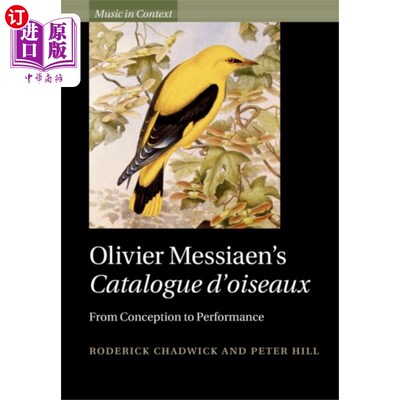 海外直订Olivier Messiaen's Catalogue d'oiseaux 奥利维尔·弥赛亚的鸟类目录