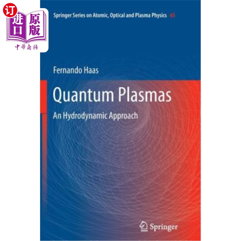 海外直订Quantum Plasmas: An Hydrodynamic Approach 量子等离子体：一种流体力学方法