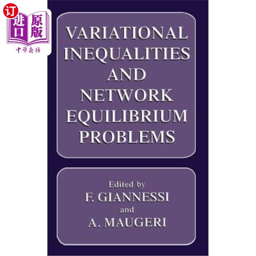 海外直订Variational Inequalities and Network Equilibrium Problems 变分不等式与平衡问题