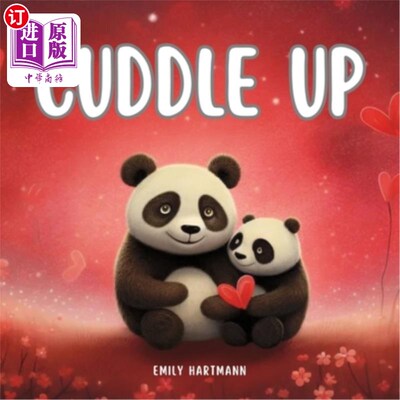 海外直订Cuddle Up: Children's Book about Emotions and Feelings, Valentine's Day 拥抱：关于情感和感觉的儿童读物，情