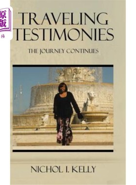 海外直订Traveling Testimonies: The Journey Continues 旅行证词：旅程还在继续