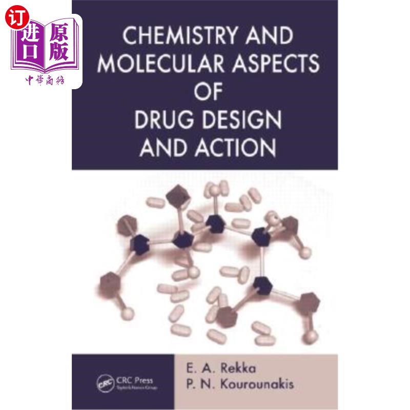 海外直订Chemistry and Molecular Aspects of Drug Design and Action 药物设计和作用的化学和分子方面“,
