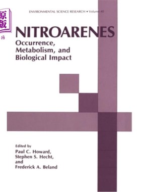 海外直订医药图书Nitroarenes: Occurence, Metabolism, Biological Impact 硝基芳烃:发生，代谢，生物影响