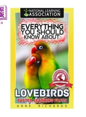 海外直订Everything You Should Know About: Lovebirds Faster Learning Facts 你应该知道的一切:爱情鸟更快学习事实