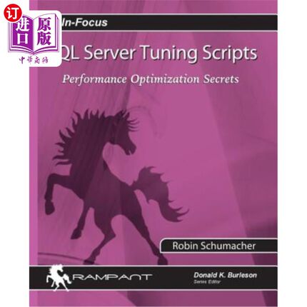 海外直订SQL Server Tuning Scripts: Performance Optimization Secrets SQL Server优化脚本：性能优化机密