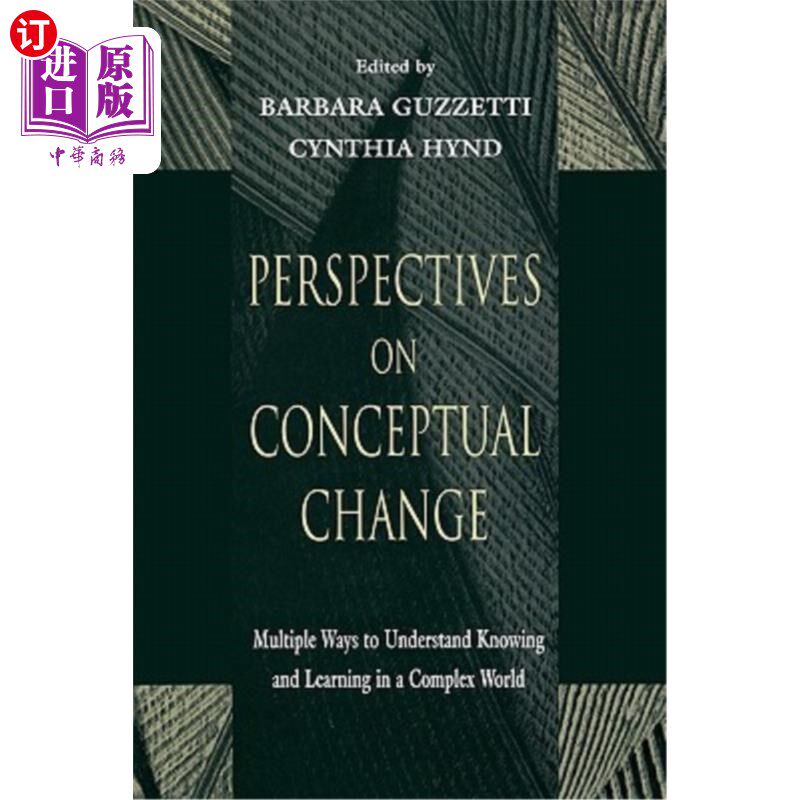 海外直订Perspectives on Conceptual Change: Multiple Ways to Understand Knowing and Learn 观念转变的视角:在复杂世界