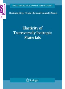 海外直订Elasticity of Transversely Isotropic Materials 横向各向同性材料的弹性