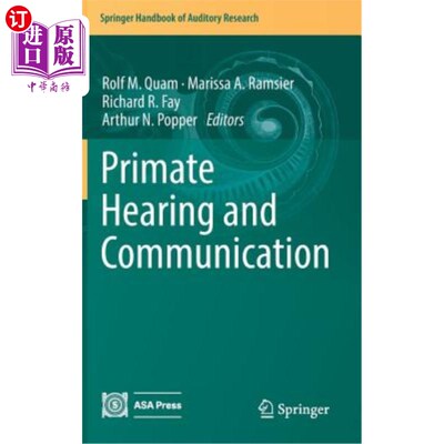 海外直订医药图书Primate Hearing and Communication 灵长类动物的听觉和交流