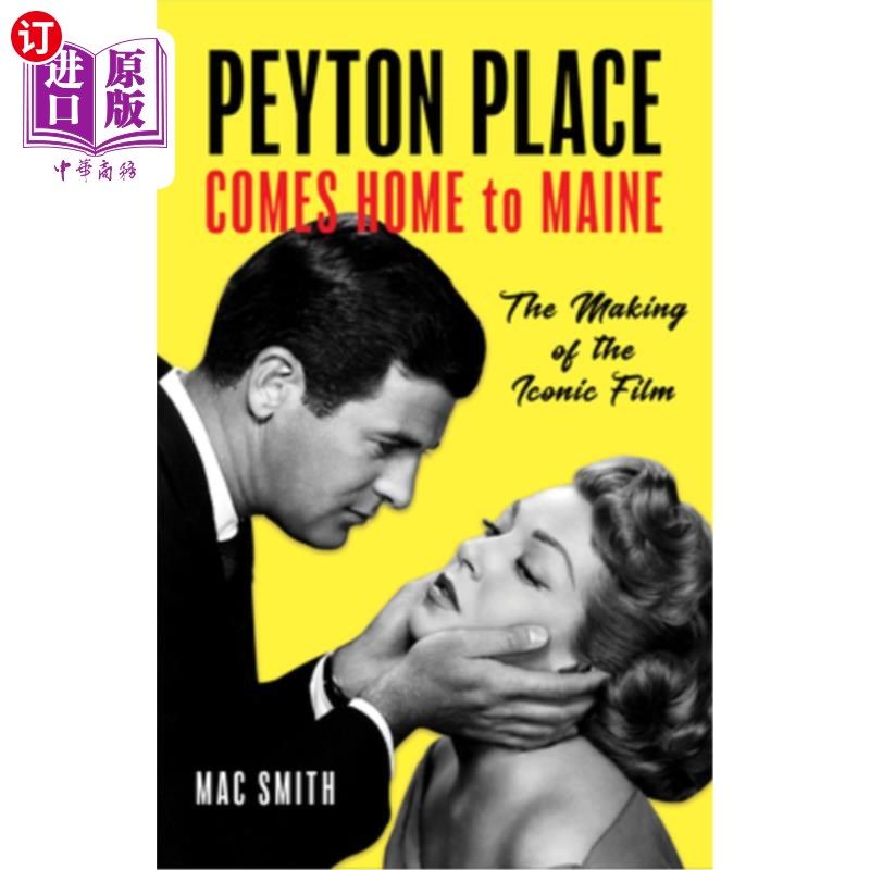 海外直订peyton place comes home to maine: the making of the