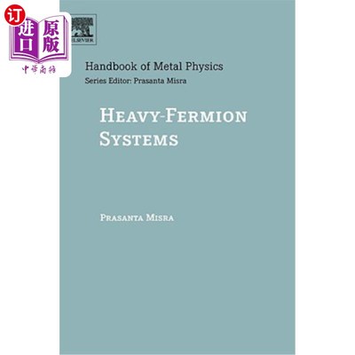 海外直订Heavy-Fermion Systems: Volume 2 重费米子系统:第2卷