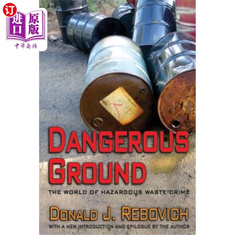 海外直订Dangerous Ground: The World of Hazardous Waste Crime 危险地带：危险废物犯罪的世界