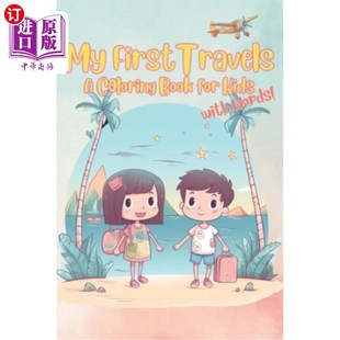 我 Travels Book Coloring 海外直订My Kids holidays 第一次旅行 the ready Get 为假期做 儿童涂色书 for First