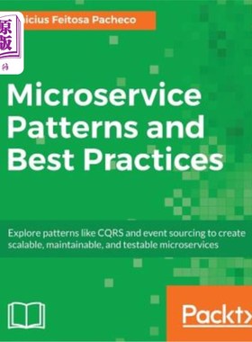 海外直订Microservice Patterns and Best Practices 微服务模式和最佳实践