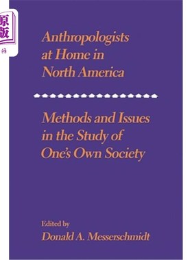海外直订Anthropologists at Home in North America 北美本土的人类学家