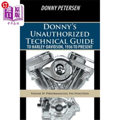 海外直订Donny's Unauthorized Technical Guide to Harley-Davidson, 1936 to Present: Volume 唐尼未经授权的哈雷戴维森技