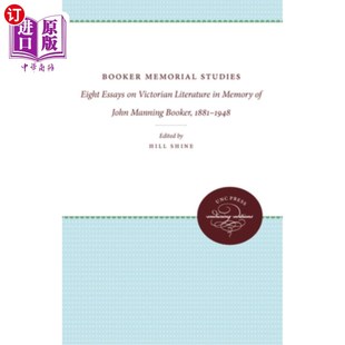 Eight 纪念约翰·曼宁 布克纪念研究 Memorial Studies Memory Essays John 海外直订Booker Victorian Literature