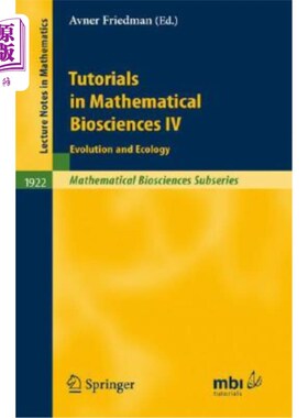 海外直订Tutorials in Mathematical Biosciences IV: Evolution and Ecology 数学生物科学教程四：进化与生态学