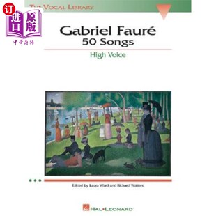 Library 高音 加布里埃尔·法尔：50首歌：声乐图书馆 Voice High Vocal The Songs Faure 海外直订Gabriel