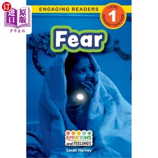 Emotions Readers 海外直订Fear 恐惧 第1级 Feelings 吸引读者 and Engaging 情绪和感觉 Level