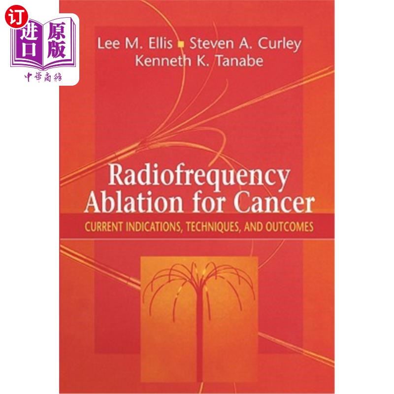 海外直订医药图书Radiofrequency Ablation for Cancer: Current Indications, Techniques, and Outcome 射频消融治疗癌症:
