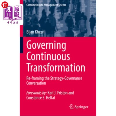 海外直订Governing Continuous Transformation: Re-Framing the Strategy-Governance Conversa 治理持续转型:重新构建战略-