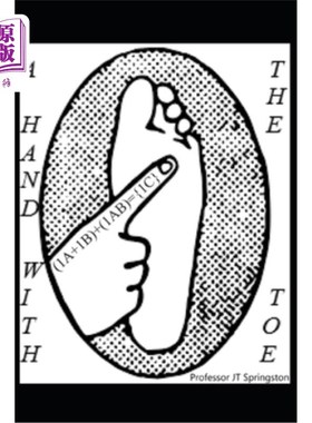 海外直订A Hand With The ToE: It Was Afoot So I Fingered It 有脚趾的手:它是一只脚，所以我用手指摸它