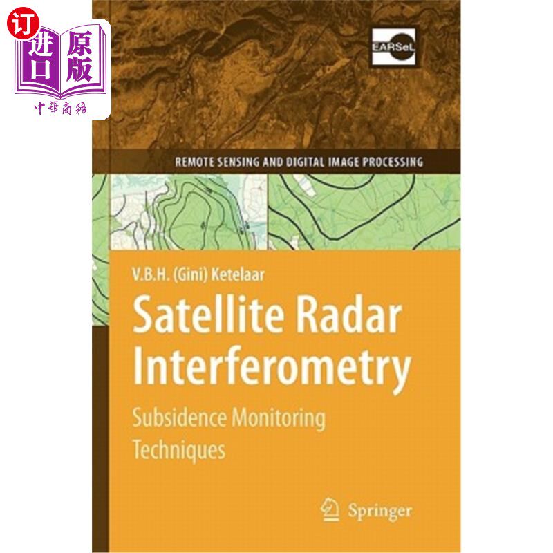 海外直订Satellite Radar Interferometry: Subsidence Monitoring Techniques 卫星雷达干涉测量:沉降监测技术