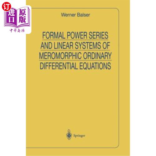 海外直订Formal Power Series and Linear Systems of Meromorphic Ordinary Differential Equa 亚纯常微分方程的形式幂级数