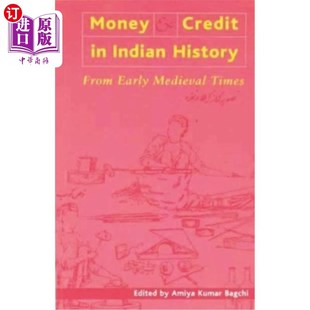 海外直订Money and Credit in Indian History: From Early Medieval Times 印度历史上的货币和信用:从中世纪早期开始