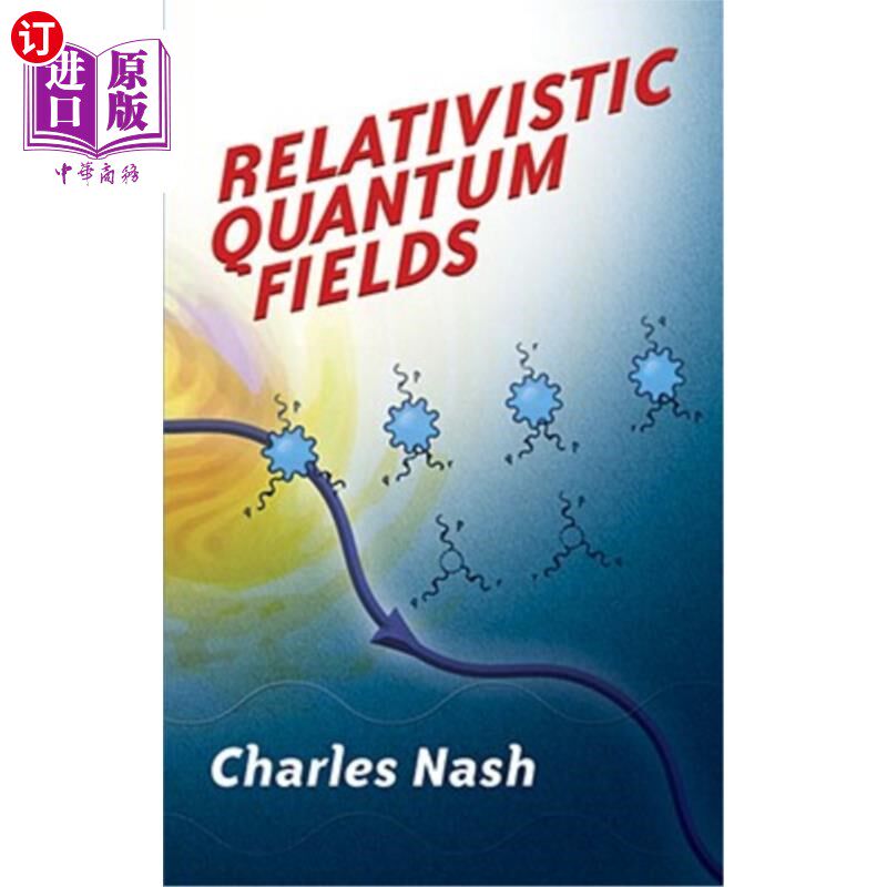 海外直订Relativistic Quantum Fields 相对论量子场