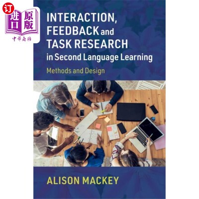 海外直订Interaction, Feedback and Task Research in Secon... 互动、反馈与第二语言学习任务研究
