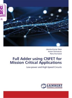 海外直订Full Adder using CNFET for Mission Critical Applications
