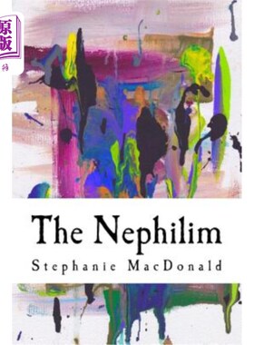 海外直订The Nephilim: The Nephilim Chronicles: Book One 尼非利姆：尼非利姆纪事：第一册