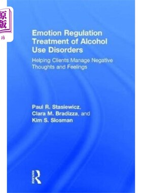 海外直订医药图书Emotion Regulation Treatment of Alcohol Use Diso... 酒精使用障碍的情绪调节治疗