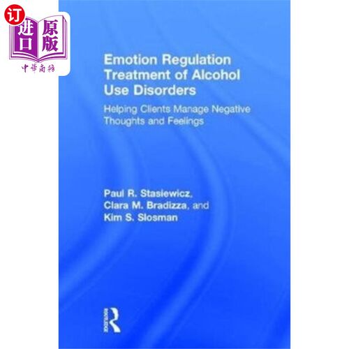 海外直订医药图书Emotion Regulation Treatment of Alcohol Use Diso... 酒精使用障碍的情绪调节治疗