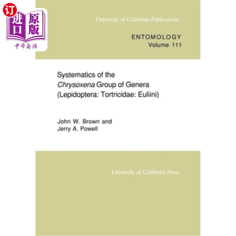 海外直订Systematics of Thechrysoxena Group of Genera (Lepidoptera: Tortricidae: Euliini) 草鳖属的系统学(鳞翅目:龟