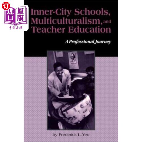 海外直订Inner-City Schools, Multiculturalism, and Teacher Education 城内学校、多元文化与教师教育