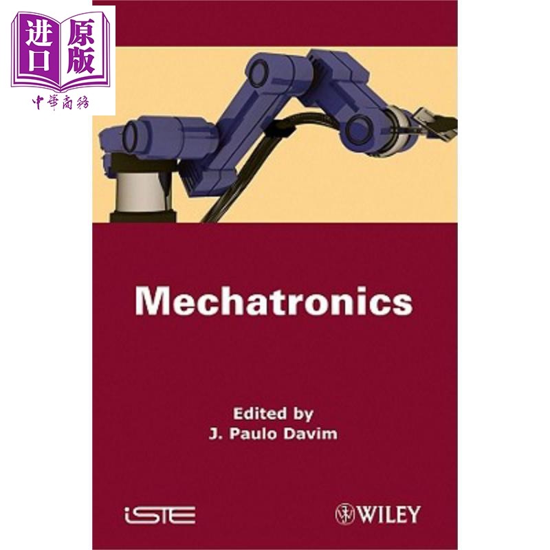 现货 机电一体化 Mechatronics 英文原版 J. Paulo Davim 中商原版 Wiley【中商原版】