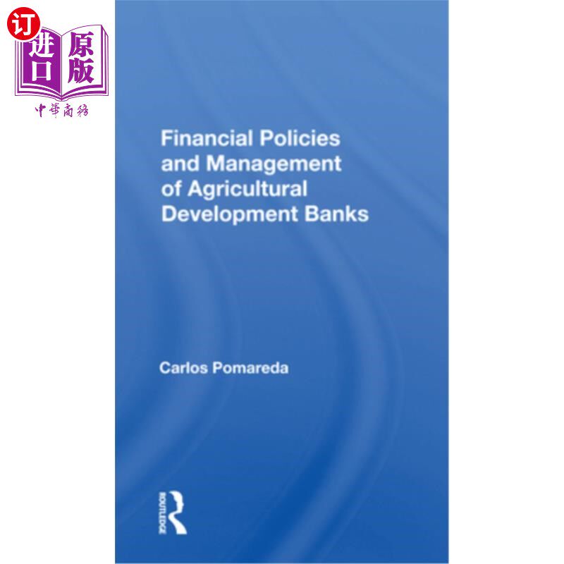海外直订Financial Policies and Management of Agricultural Development Banks 农业发展银行金融政策与管理“，